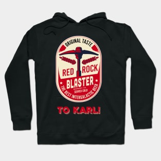 Deep Rock Galactic Red Rock Blaster to Karl Hoodie